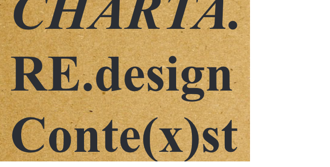 CHARTA. RE.design Conte(x)st