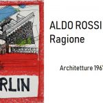 ALDO ROSSI e la Ragione -Architetture 1967-1997 PADOVA